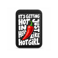 Hot Girl Chilli Quote MagSafe Wallet Black