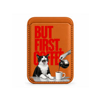 But First Coffee Cat MagSafe Wallet Orange