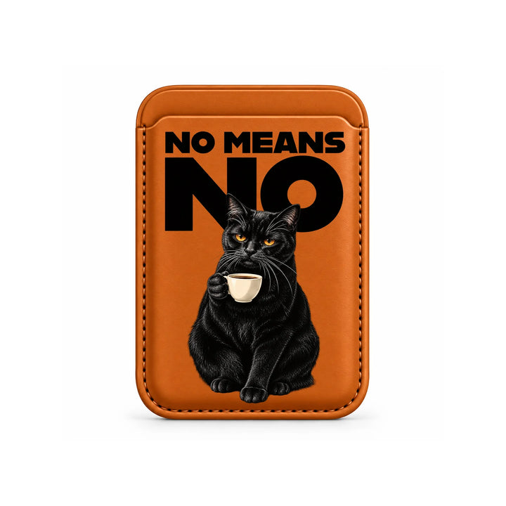 No Means No Cat MagSafe Card Wallet
