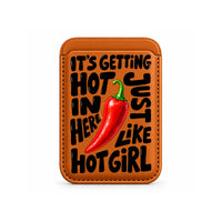 Hot Girl Chilli Quote MagSafe Wallet Orange